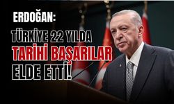 Erdoğan: Cumhuriyetimizin ilk 80 yılını 22 yılda 20 kat aştık