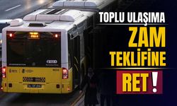 Toplu ulaşım zam teklifi UKOME’den geçmedi