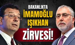 Bakanlıkta kritik zirve: İmamoğlu ve Işıkhan bir araya geliyor