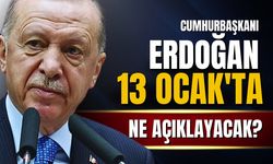 Gözler 13 Ocak'ta! Cumhurbaşkanı Erdoğan neyi açıklayacak?