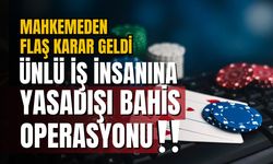 Ünlü iş insanı hakkında yasa dışı bahis soruşturması