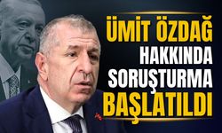 Ümit Özdağ hakkında soruşturma başlatıldı