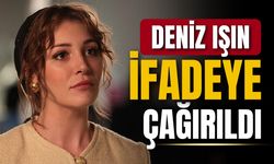 Ayşe Barım soruşturmasında Deniz Işın da ifadeye çağırıldı