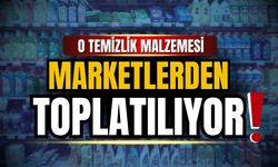 Bu ürün marketlerden toplatılıyor