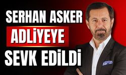 Gözaltındaki Serhan Asker adliyeye sevk edildi