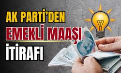 AK Parti'den "emekli maaşı" itirafı