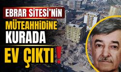 Kura çekimi öne alındı, Ebrar Sitesi müteahhidine ev çıktı!