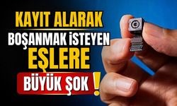 Kayıt alarak boşanmak isteyenlere büyük şok!