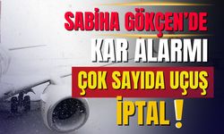 Sabiha Gökçen'de kar engeli: Çok sayıda uçuş iptal edildi!