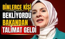 Binlerce kişi bekliyordu: Bakandan talimat geldi