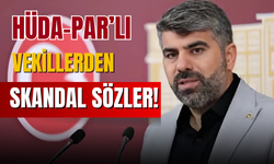 HÜDA-PAR milletvekilinin açıklamaları tepki çekti