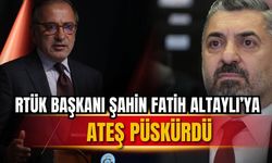 RTÜK Başkanı Ebubekir Şahin'den Fatih Altaylı'ya sert tepki