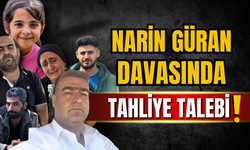 Narin Güran davasında yeni gelişme!