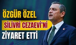 CHP lideri Özel, Silivri Cezaevi'nde ziyaret gerçekleştirdi