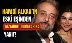 Hamdi Alkan'ın eski eşi Selen Görgüzel'den tazminat iddialarına yanıt