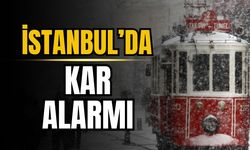 İstanbul'da kar alarmı!