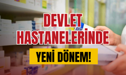 Devlet hastanelerinde yeni dönem başlıyor!