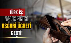 TÜRK-İŞ’ten çarpıcı rapor: Açlık sınırı asgari ücreti geçti!