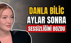 Danla Bilic aylar sonra sessizliğini bozdu