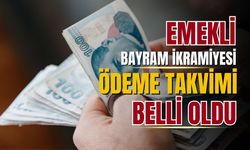 Emekli bayram ikramiyesi ödeme takvimi netleşti