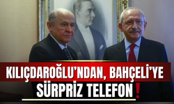 Kılıçdaroğlu'ndan, Bahçeli'ye sürpriz telefon!