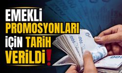 Emekli promosyonları için tarih verildi