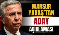 Mansur Yavaş’tan adaylık açıklaması