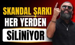 Skandal şarkı her yerden siliniyor