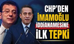 İmamoğlu hakkındaki iddianameye CHP'den ilk tepki!