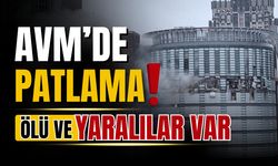 AVM'de patlama! Can kaybı ve yaralılar var