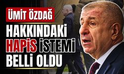 Ümit Özdağ hakkında hapis talebiyle iddianame düzenlendi