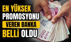 En yüksek promosyonu veren banka belli oldu