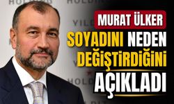 Murat Ülker, soyadını neden değiştirdiğini açıkladı