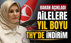 Bakan Göktaş duyurdu: Ailelere THY’den indirim!