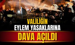 Ankara ve İzmir Valiliğinin yasak kararına dava açıldı