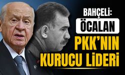 Devlet Bahçeli: Öcalan PKK'nın kurucu lideridir!