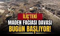 İliç'teki maden faciası davası bugün başlıyor!