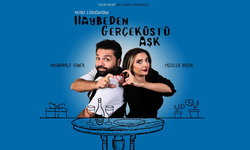 “Haybeden Gerçeküstü Aşk” Ankara’da sahneleniyor! 9 Mart’ta unutulmaz bir gece