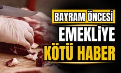 Emekliye bayram öncesi kötü haber!