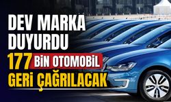 Dev marka duyurdu! 177 bin otomobil geri çağrılacak!