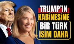 Trump'ın kabinesine bir Türk isim daha!