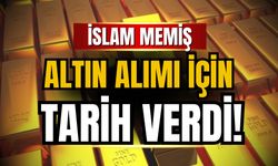 İslam Memiş altın alımı için tarih verdi!