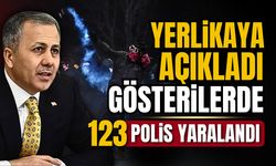 Bakan Yerlikaya açıkladı: Gösterilerde 123 polis yaralandı