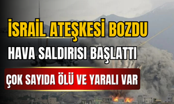 İsrail, Gazze'ye hava saldırısı başlattı