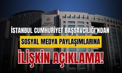 Cumhuriyet Başsavcılığı’ndan sosyal medya paylaşımlarına ilişkin açıklama