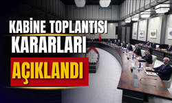 24 Mart Kabine Toplantısı kararları belli oldu