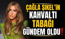 Çağla Şıkel kahvaltı tabağı ile dikkat çekti!