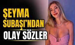 Şeyma Subaşı: Kendime saygım kalmadı