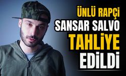 Rapçi Sansar Salvo tahliye edildi