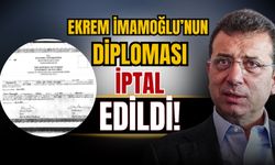 Ekrem İmamoğlu’nun diploması iptal edildi!